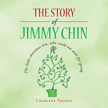 portada The Story of Jimmy Chin: The Little Christmas Tree, who Could not Wait for Spring (in English)