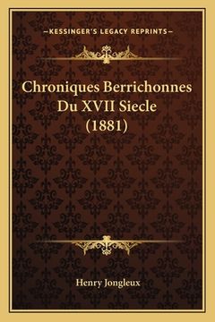 portada Chroniques Berrichonnes Du XVII Siecle (1881) (en Francés)