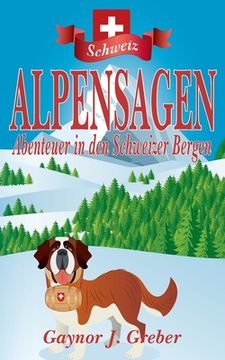 portada Alpensagen: Abenteuer in den Schweizer Bergen (in German)