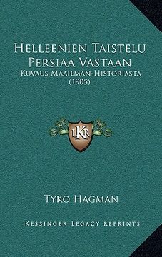 portada helleenien taistelu persiaa vastaan: kuvaus maailman-historiasta (1905)