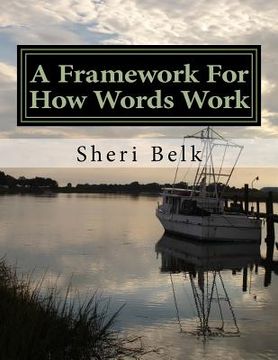 portada A Framework For How Words Work (en Inglés)