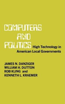 portada Computers and Politics: High Technology in American Local Governments (en Inglés)