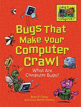 portada Bugs That Make Your Computer Crawl: What are Computer Bugs? (Coding is Categorical) 