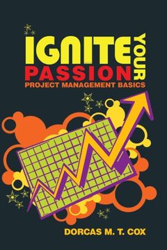 portada Ignite Your Passion: Project Management Basics (in English)