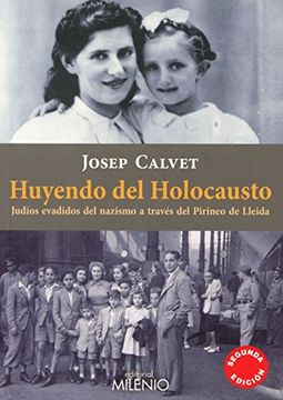portada Huyendo del Holocausto: Judíos Evadidos del Nazismo a Través del Pirineo de Lleida (in Spanish)
