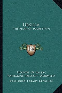 portada ursula: the vicar of tours (1917) (in English)