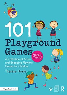 portada 101 Playground Games: A Collection of Active and Engaging Playtime Games for Children (en Inglés)