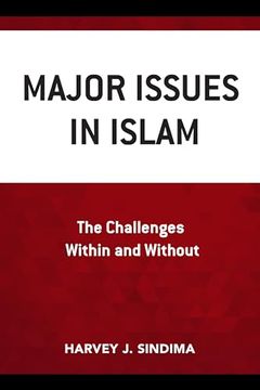 portada Major Issues in Islam: The Challenges Within and Without (en Inglés)