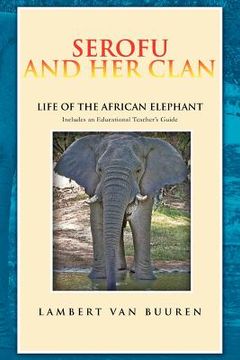 portada serofu and her clan: life of the african elephant (en Inglés)