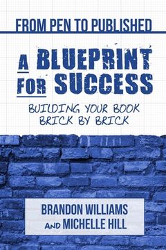 portada From Pen to Published: A Blueprint for Success: Building Your Book Brick by Brick (en Inglés)