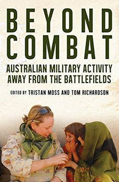 portada Beyond Combat: Australian Military Activity Away From the Battlefield (en Inglés)