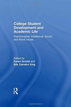 portada college student development and academic life: psychological, intellectual, social and moral issues (in English)