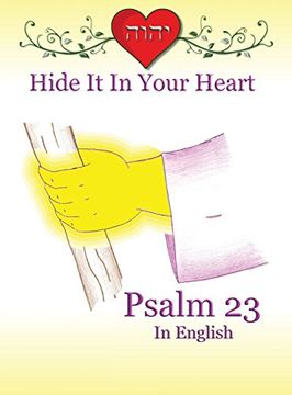 portada Hide It In Your Heart: Psalm 23 (Hide It in Your Heart Books)