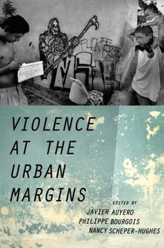 portada Violence at the Urban Margins (Global and Comparative Ethnography) (in English)