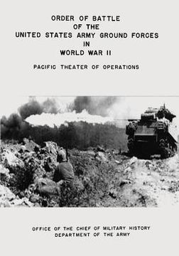 portada Order of Battle of the United States Army Ground Forces in World War II: Pacific Theater of Operations (in English)
