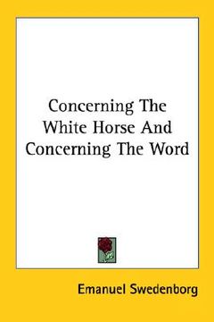 portada concerning the white horse and concerning the word (in English)
