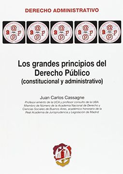 portada Los Grandes Principios del Derecho PãºBlico: (Constitucional y Administrativo) (Derecho Administrativo) (in Spanish)