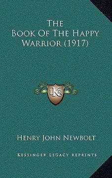 portada the book of the happy warrior (1917) (in English)