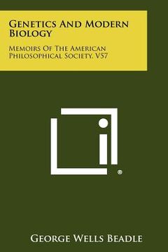 portada genetics and modern biology: memoirs of the american philosophical society, v57 (en Inglés)