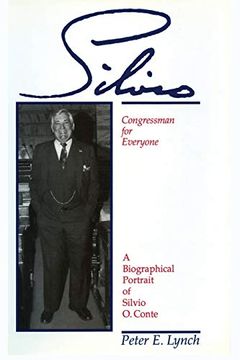 portada Silvio, a Portrait of Congressman Silvio o. Conte (en Inglés)