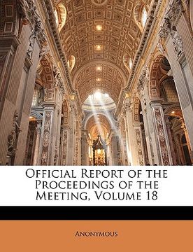 portada official report of the proceedings of the meeting, volume 18 (in English)
