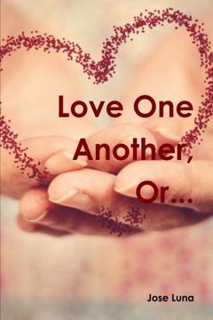portada Love One Another, Or. . .