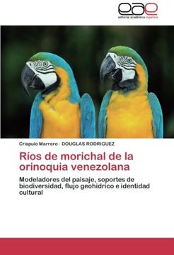 portada Rios de Morichal de La Orinoquia Venezolana