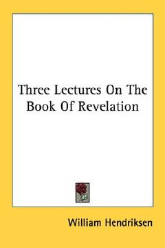 portada three lectures on the book of revelation