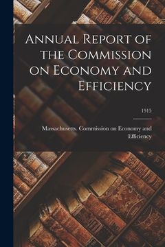 portada Annual Report of the Commission on Economy and Efficiency; 1915 (en Inglés)