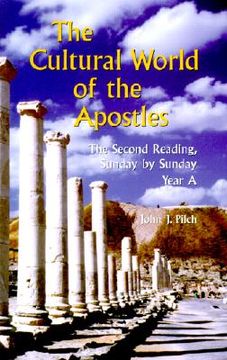 portada the cultural world of the apostles: the second reading, sunday by sunday: year a