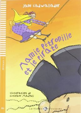 portada Mamie Petronille et le Pirate. Con . Cd Audio (Lectures eli Poussins Niveau 1 a0) (in French)