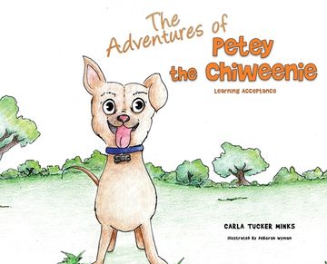 portada The Adventures of Petey the Chiweenie: Learning Acceptance (en Inglés)
