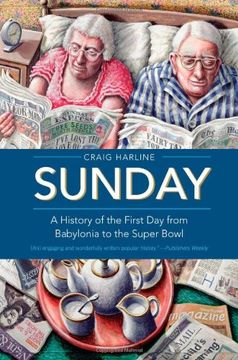 portada Sunday: A History of the First day From Babylonia to the Super Bowl (en Inglés)