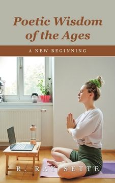 portada Poetic Wisdom of the Ages: A New Beginning (en Inglés)