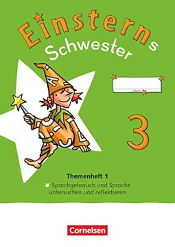 portada Einsterns Schwester - Sprache und Lesen - Neubearbeitung 2022 - 3. Schuljahr: Themenheft 1 - Sprache Untersuchen - Verbrauchsmaterial (en Alemán)