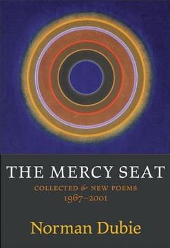 portada The Mercy Seat: Collected & New Poems 1967-2001 (en Inglés)