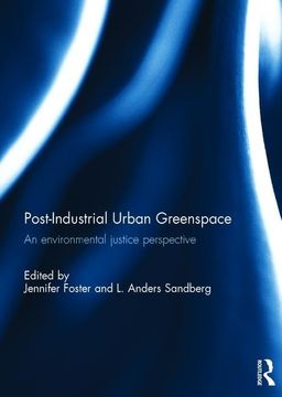 portada Post-Industrial Urban Greenspace: An Environmental Justice Perspective (en Inglés)