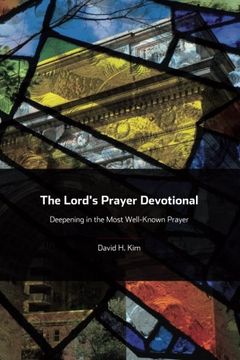 portada The Lord's Prayer Devotional: Deepening in the Most Well-Known Prayer