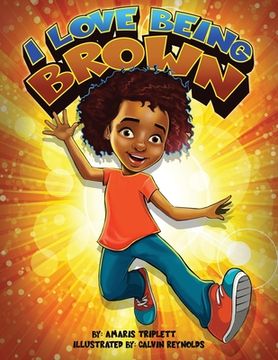 portada I Love Being Brown (en Inglés)