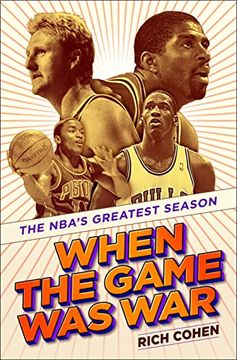 portada When the Game was War: The Nba's Greatest Season (in English)