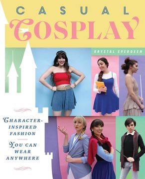 portada Casual Cosplay: Character-Inspired Fashion You Can Wear Anywhere