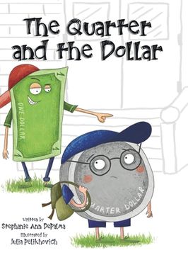 portada The Quarter and the Dollar (en Inglés)