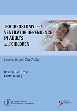 portada Tracheostomy and Ventilator Dependence in Adults and Children: Learning Through Cases Studies (en Inglés)