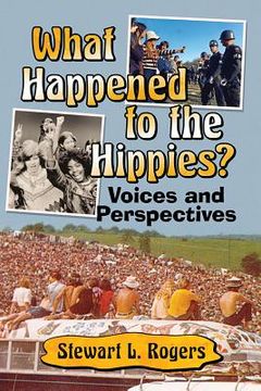 portada What Happened to the Hippies?: Voices and Perspectives