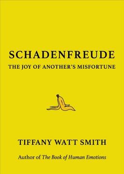 portada Schadenfreude: The joy of Another's Misfortune (en Inglés)