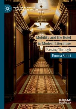 portada Mobility and the Hotel in Modern Literature: Passing Through (in English)