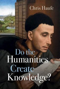 portada Do the Humanities Create Knowledge? (en Inglés)