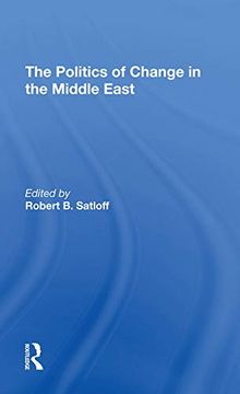 portada The Politics of Change in the Middle East (en Inglés)