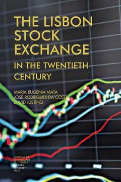 portada The Lisbon stock exchange in the twentieth century (en Inglés)