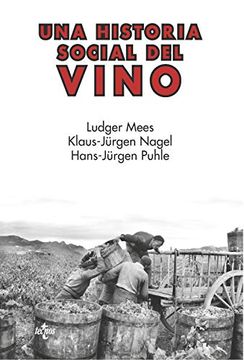 portada Una Historia Social del Vino: Rioja, Navarra, Cataluña 1860-1940 (Ventana Abierta)